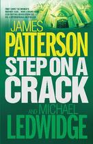 Couverture du livre « Step on a crack » de James Patterson et Michael Ledwidge aux éditions 