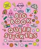 Couverture du livre « The big book of queer stickers » de Ashley Molesso et Chess Needham aux éditions Little Brown Usa
