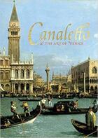 Couverture du livre « Canaletto and the art of Venice » de Whitaker Lucy aux éditions Royal Collection