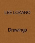 Couverture du livre « Lee Lozano : drawings 1958-64 » de Lozano Lee aux éditions Karma