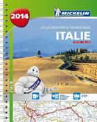 Couverture du livre « Italie 2014 - Atlas Routier Et Touristique (A4-Spirale) » de Collectif Michelin aux éditions Michelin