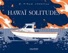 Couverture du livre « Hawaï solitudes » de Kikuo Johnson aux éditions Gallimard Bd