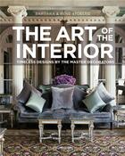 Couverture du livre « The art of the interior » de Barbara Stoeltie et Rene Stoeltie aux éditions Flammarion