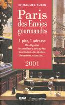 Couverture du livre « Paris des envies gourmandes 2001 » de Emmanuel Rubin aux éditions Flammarion