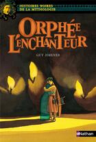 Couverture du livre « Orphée l'enchanteur » de Guy Jimenes aux éditions Nathan