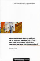 Couverture du livre « Renouvellement demographique de la fonction publique de l'etat : rapport calves » de Calves aux éditions Documentation Francaise