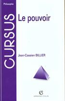 Couverture du livre « Le pouvoir » de Jean-Cassien Biller aux éditions Armand Colin