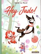 Couverture du livre « Hey Jude ! » de Sandrine Revel aux éditions Casterman