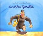 Couverture du livre « Timothee gorille » de Teulade/Sarrazin aux éditions Ecole Des Loisirs