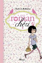 Couverture du livre « Mon roman chéri t.1 » de Sophie De Mullenheim aux éditions Fleurus