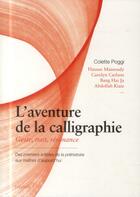 Couverture du livre « L'aventure de la calligraphie » de Colette Poggi aux éditions Bayard