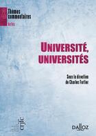 Couverture du livre « Université, universités » de Charles Fortier aux éditions Dalloz