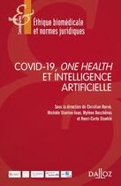 Couverture du livre « Covid-19, one health et intelligence artificielle » de Christian Herve et Michele Stanton-Jean et Mylene Deschenes aux éditions Dalloz