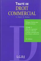 Couverture du livre « Droit commercial 2 » de Ripert/Roblot/Germai aux éditions Lgdj