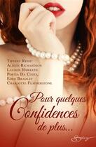 Couverture du livre « Pour quelques confidences de plus... » de Charlotte Featherstone et Tiffany Reisz et Portia Da Costa et Alison Richardson et Eden Bradley et Lauren Hawkeye aux éditions Harlequin