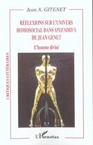 Couverture du livre « Reflexions sur l'univers homosocial dans splendid's de jean genet - l'homme divise » de Gitenet Jean Antonin aux éditions Editions L'harmattan