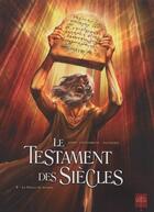 Couverture du livre « Le testament des siècles Tome 2 ; la pierre de Lorden » de Henri Lovenbruck et Cristian Pacurariu et Nicolas Jarry aux éditions Soleil