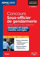 Couverture du livre « Concours sous-officier de la gendarmerie ; annales et sujets inédits corrigés (2e édition) » de  aux éditions Vuibert