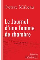 Couverture du livre « Le journal d'une femme de chambre » de Octave Mirbeau aux éditions Ligaran