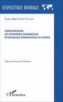 Couverture du livre « Communication des entreprises commerciales en republique democratique du congo » de Pombo Ngunza D A. aux éditions L'harmattan