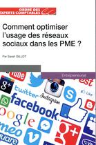 Couverture du livre « Comment optimiser l'usage des réseaux sociaux dans les PME ? » de Sarah Gillot aux éditions Oec