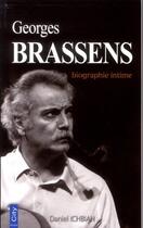 Couverture du livre « Georges Brassens, biographie intime » de Daniel Ichbiah aux éditions City