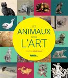 Couverture du livre « Les animaux dans l'art » de Vanessa Henry-Virly aux éditions Palette