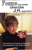 Couverture du livre « Femme (avec passé) cherche j.h. (avec avenir) » de Lucie Romani aux éditions Maison D'editions