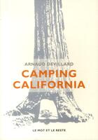 Couverture du livre « Camping California » de Arnaud Devillard aux éditions Le Mot Et Le Reste