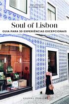 Couverture du livre « Soul of lisbon - guia para 30 experiencias excepcionais » de Pechiodat/Gepner aux éditions Jonglez