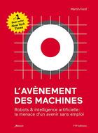 Couverture du livre « L'avènement des machines ; robots et intelligence artificielle : la menace d'un avenir sans emploi » de Martin Ford aux éditions Fyp