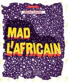 Couverture du livre « Mad l'Africain » de Vincent Crouzet aux éditions Thierry Magnier