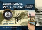 Couverture du livre « Saint-Gilles-Croix-de-Vie en cartes postales » de Jean-Pierre Guittonneau aux éditions Geste