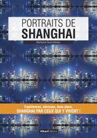 Couverture du livre « Portraits de shanghai » de Barbara Guicheteau aux éditions Hikari Edition