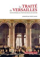 Couverture du livre « Le traité de Versailles » de André Larané aux éditions Herodote.net