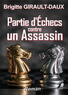 Couverture du livre « Partie d'échec contre un assassin » de Brigitte Girault-Daux aux éditions Libre2lire