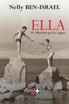 Couverture du livre « Ella Tome 2 : plus fort que les vagues » de Nelly Ben-Israel aux éditions M+ Editions