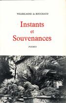 Couverture du livre « Instants et souvenances » de Wilhelmine De Bouchaud aux éditions Beauchesne