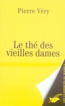 Couverture du livre « Le thé des vieilles dames » de Pierre Very aux éditions Editions Du Masque