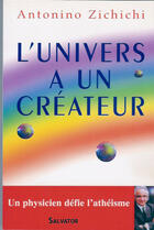 Couverture du livre « L'univers a un createur » de Zichichi Antonino aux éditions Salvator