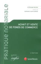 Couverture du livre « Achat et vente de fonds de commerce (6e édition) » de Stephane Rezek aux éditions Lexisnexis