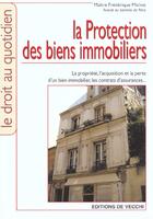 Couverture du livre « Protection des biens immobiliers (la) » de Michot aux éditions De Vecchi