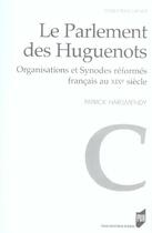Couverture du livre « PARLEMENT DES HUGUENOTS » de Pur aux éditions Pu De Rennes