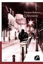 Couverture du livre « L'abyssinie » de Corinne Dufosset aux éditions Editions Du Panthéon