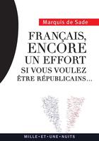 Couverture du livre « Français, encore un effort si vous voulez être républicains » de Donatien-Alphonse-Francois De Sade aux éditions Mille Et Une Nuits