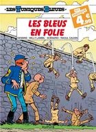 Couverture du livre « Les Tuniques Bleues Tome 32 : les bleus en folie » de Raoul Cauvin et Willy Lambil aux éditions Dupuis