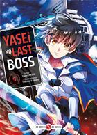 Couverture du livre « Yasei no last boss Tome 5 : Yasei no Last Boss - vol. 05 » de Tsubasa Hazuki et Yahako et Fire Head aux éditions Bamboo