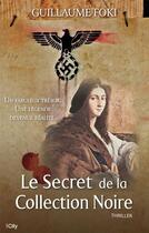 Couverture du livre « Le secret de la collection noire » de Guillaume Foki aux éditions City Editions