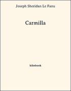 Couverture du livre « Carmilla » de Sheridan Fanu aux éditions Bibebook