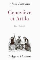 Couverture du livre « Genevieve et attila » de Alain Paucard aux éditions L'age D'homme